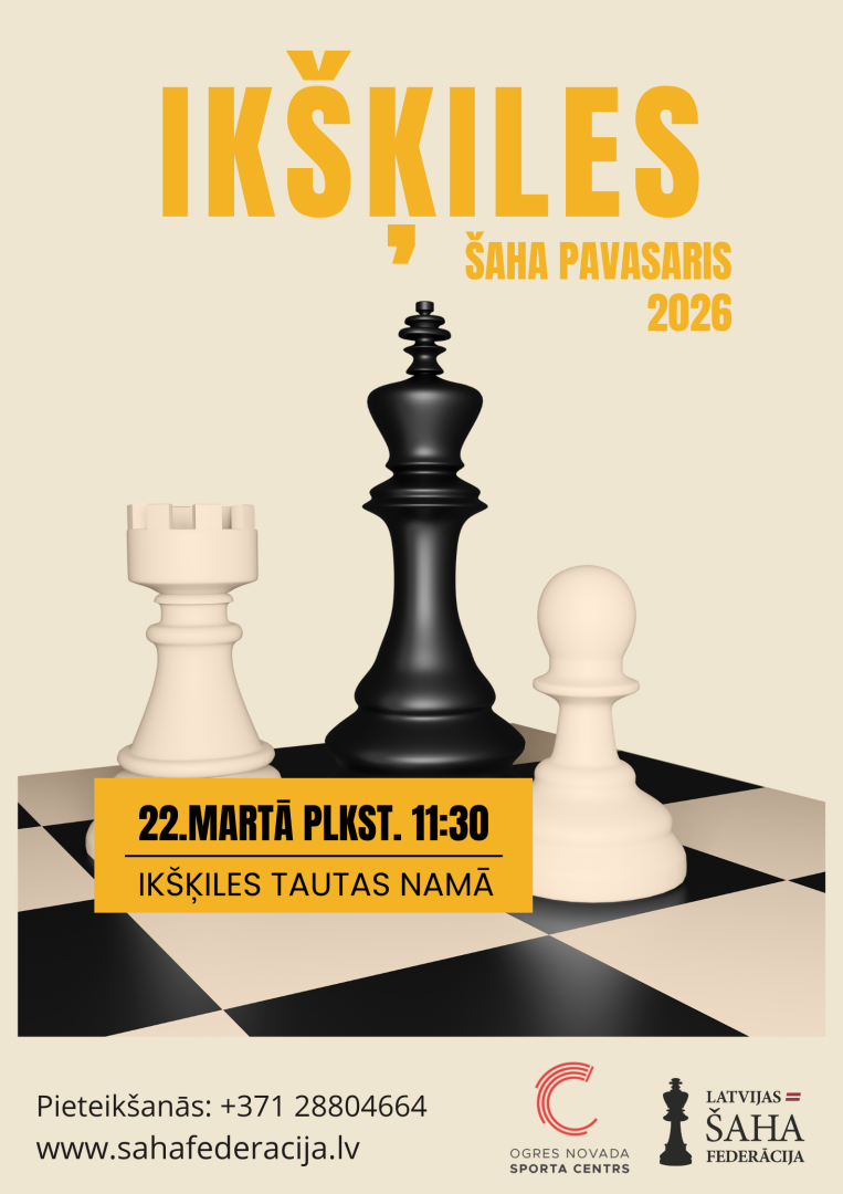 Sacensības "Ikšķiles šaha pavasaris 2026" Ikšķilē