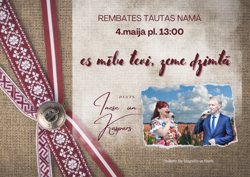 Latvijas Republikas Neatkarības atjaunošanas dienas koncerts ES MĪLU TEVI, ZEME DZIMTĀ Rembatē