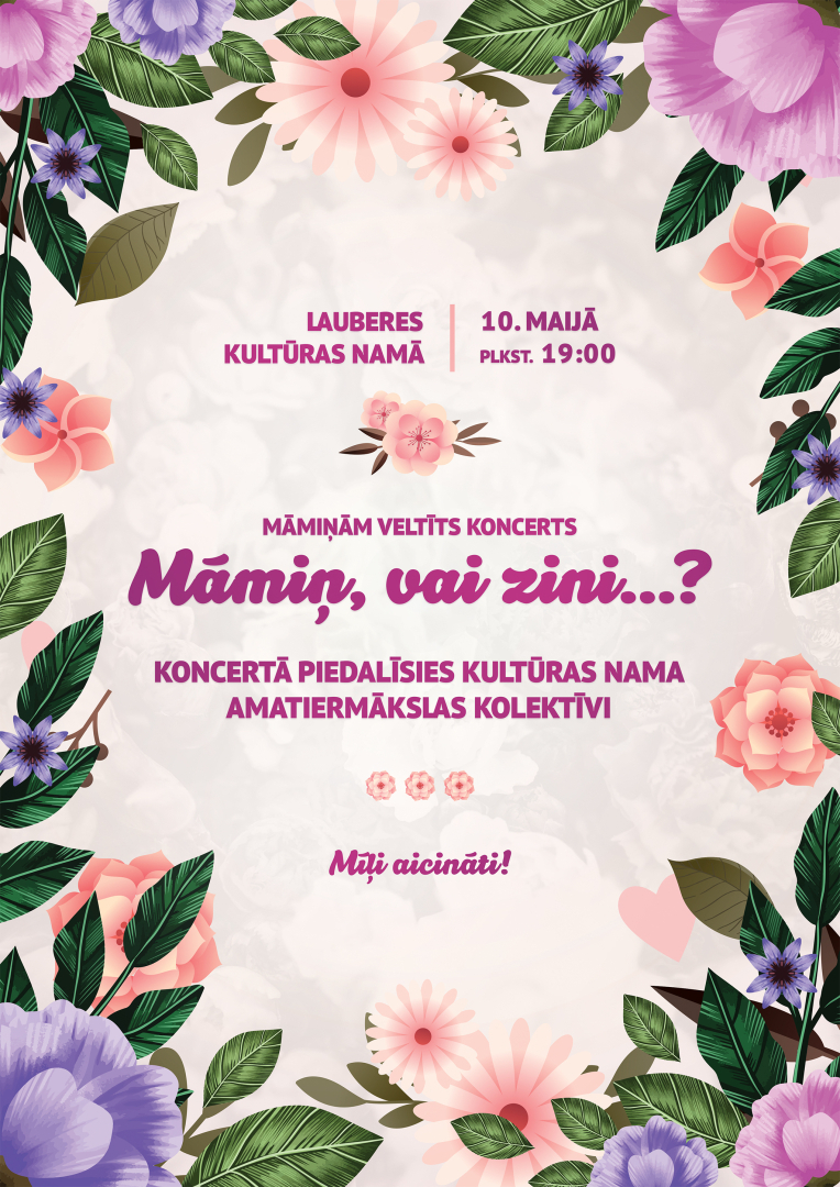 Koncerts “Māmiņ, vai zini…?” Lauberē