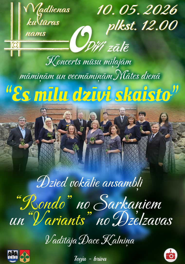 Mātes dienai veltīts koncerts "Es mīlu dzīvi skaisto" Madlienā