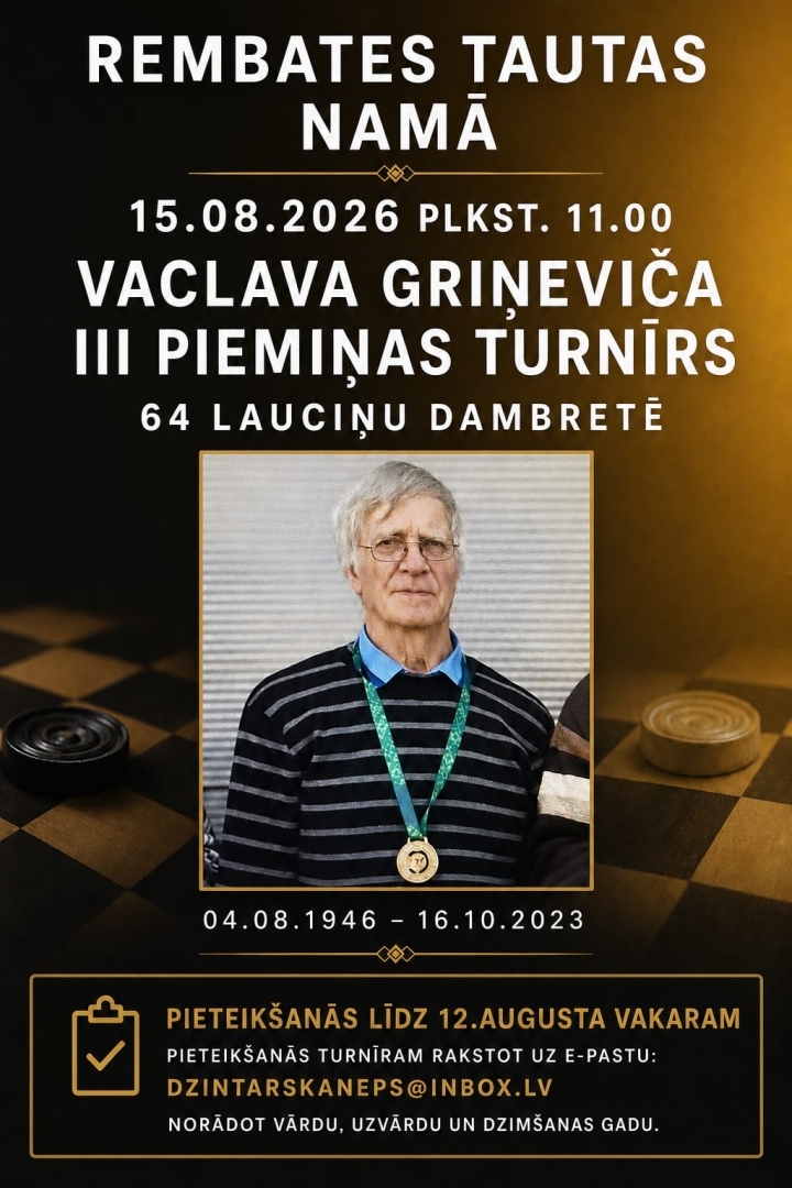 Vaclava Griņeviča III piemiņas turnīrs 64 lauciņu dambretē Rembatē