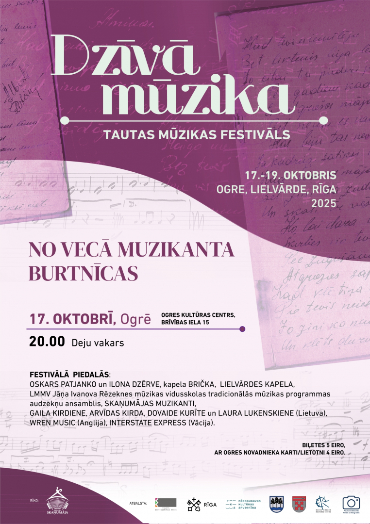 XVIII Starptautiskais tautas mūzikas festivāls DZĪVĀ MŪZIKA. Deju vakars NO VECĀ MUZIKANTA BURTNĪCAS Ogrē