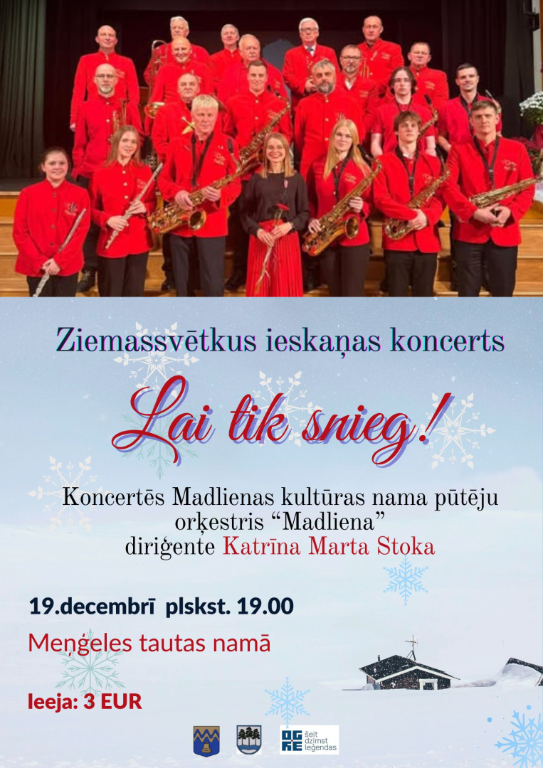 Koncerts LAI TIK SNIEG Meņģelē