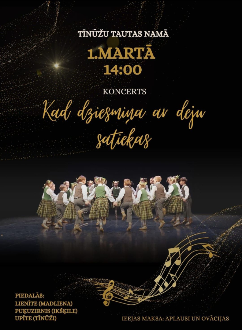Bērnu deju kolektīva “Upīte” un draugu koncerts “Kad dziesmiņa ar deju satiekas” Tīnūžos