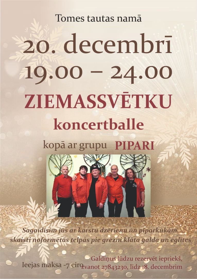 Ziemassvētku koncertballe kopā ar grupu "Pipari" Tomē