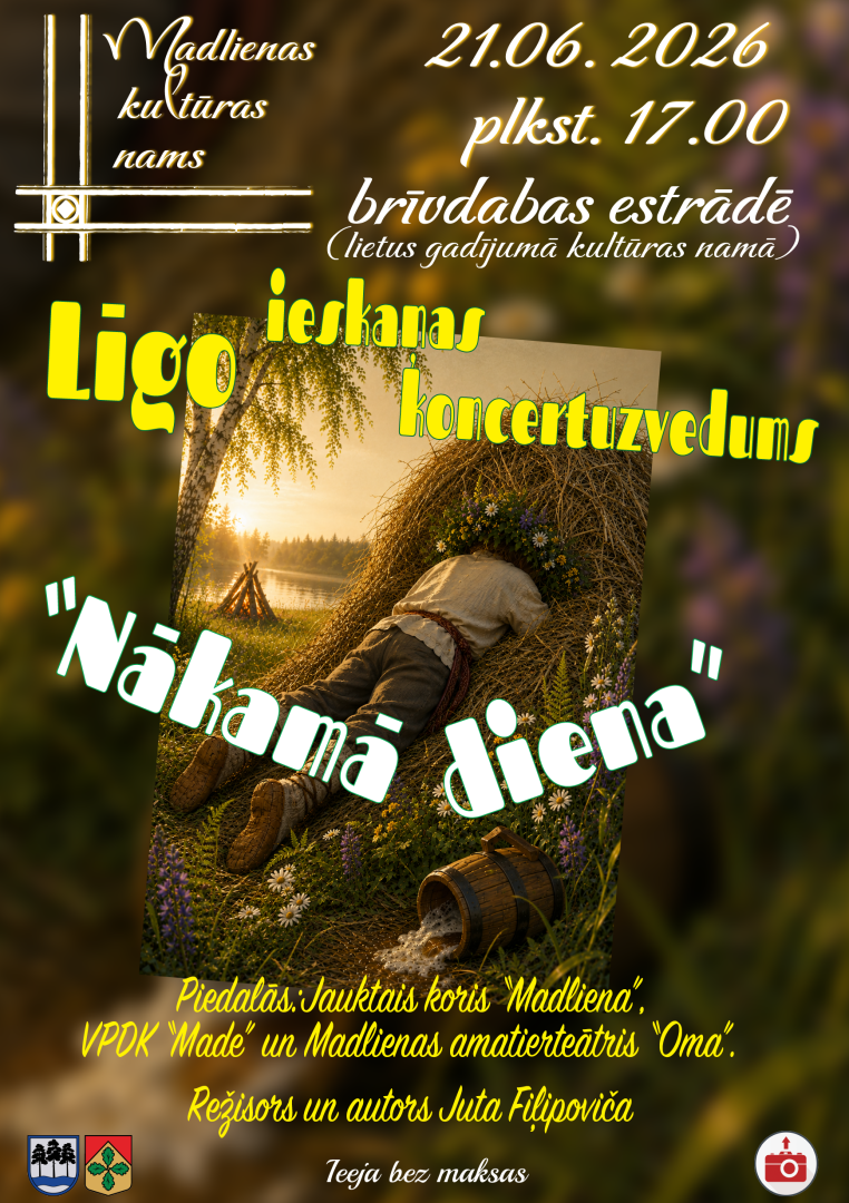 Līgo ieskaņas koncertuzvedums “Nākamā diena” Madlienā