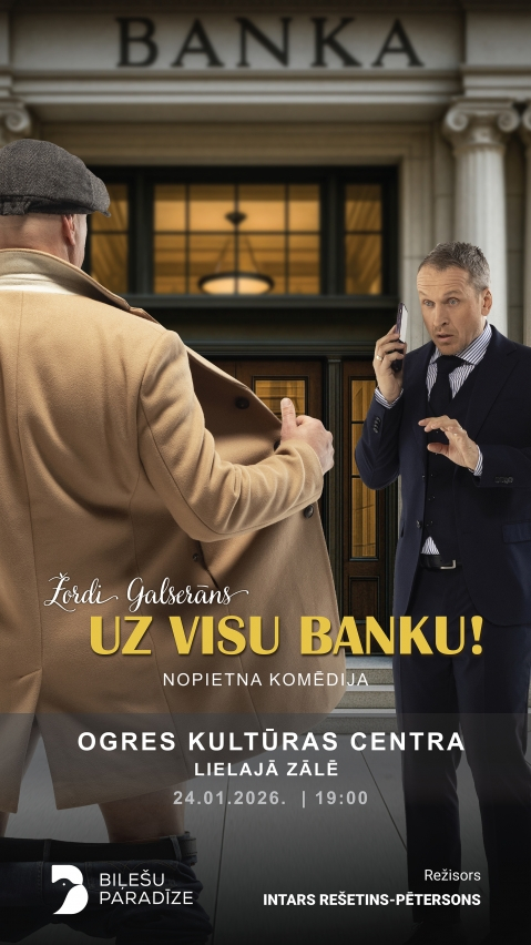 Nopietna komēdija UZ VISU BANKU! Ogrē