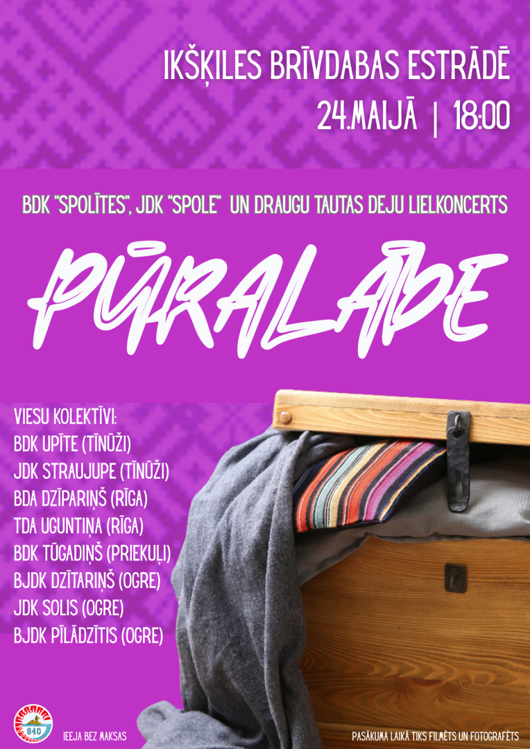 Deju lielkoncerts “PŪRALĀDE” Ikšķilē