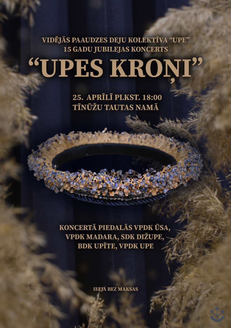 Vidējās paaudzes deju kolektīva UPE 15 gadu jubilejas koncerts UPES KROŅI Tīnūžos