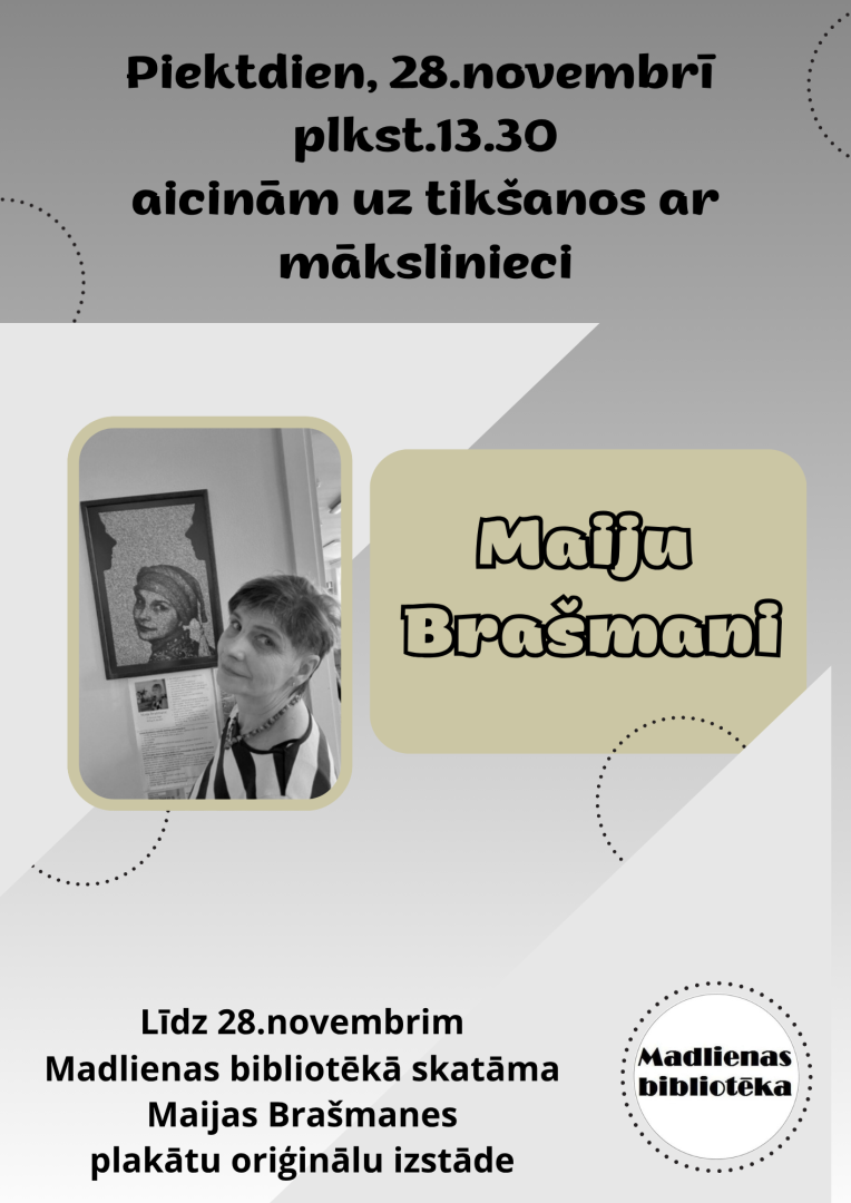 Tikšanās ar mākslinieci Maiju Brašmani Madlienā