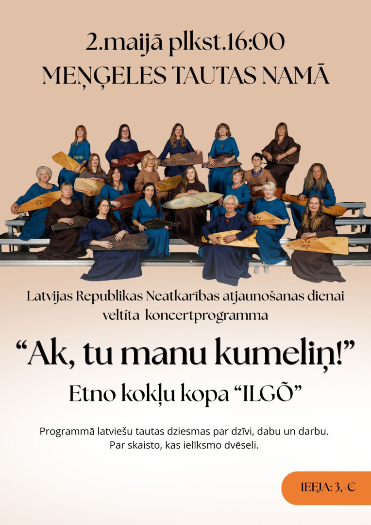 Koncerts “Ak, tu manu kumeliņ” Meņģelē