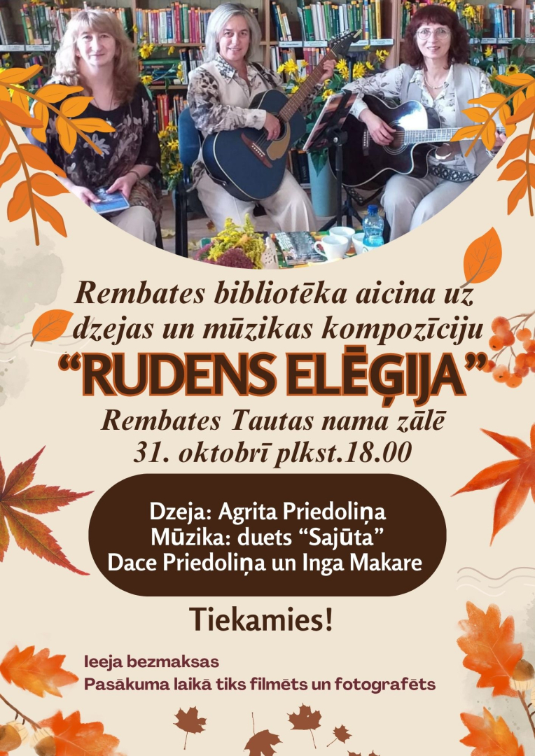 Dzeja un mūzikas kompozīcija "RUDENS ELĒĢIJA" Rembatē