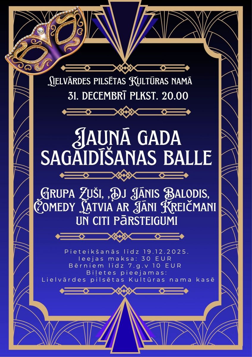 JAUNĀ GADA SAGAIDĪŠANAS BALLE LIELVĀRDĒ