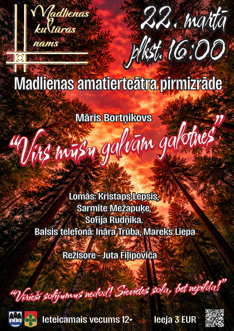 Madlienas amatierteātra pirmizrāde “Virs mūsu galvām galotnes” Madlienā