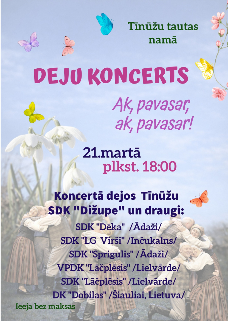 Tīnūžu tautas nama senioru deju kolektīva “Dižupe ” un draugu koncerts “Ak, pavasar, ak, pavasar!” Tīnūžos