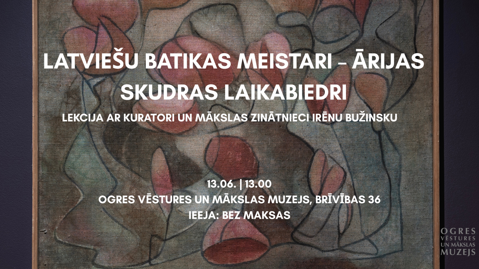 Lekcija "Latviešu batikas meistari – Ārijas Skudras laikabiedri"