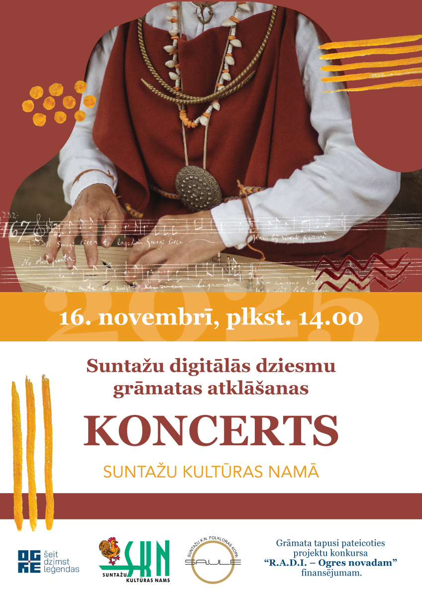 Suntažu kultūras namā projektu konkursa R.A.D.I. Ogres novadam projekta  ‘’Suntažu digitālā dziesmu grāmata’’ atklāšanas koncerts.