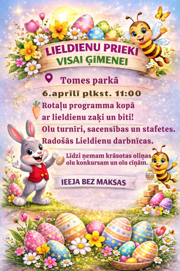 Lieldienu prieki visai ģimenei Tomē 