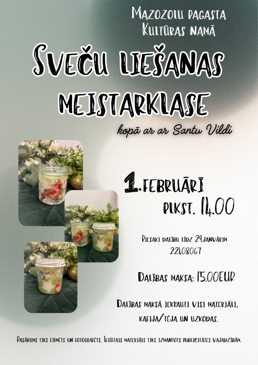 SVEČU LIEŠANAS MEISTARKLASE MAZOZOLOS