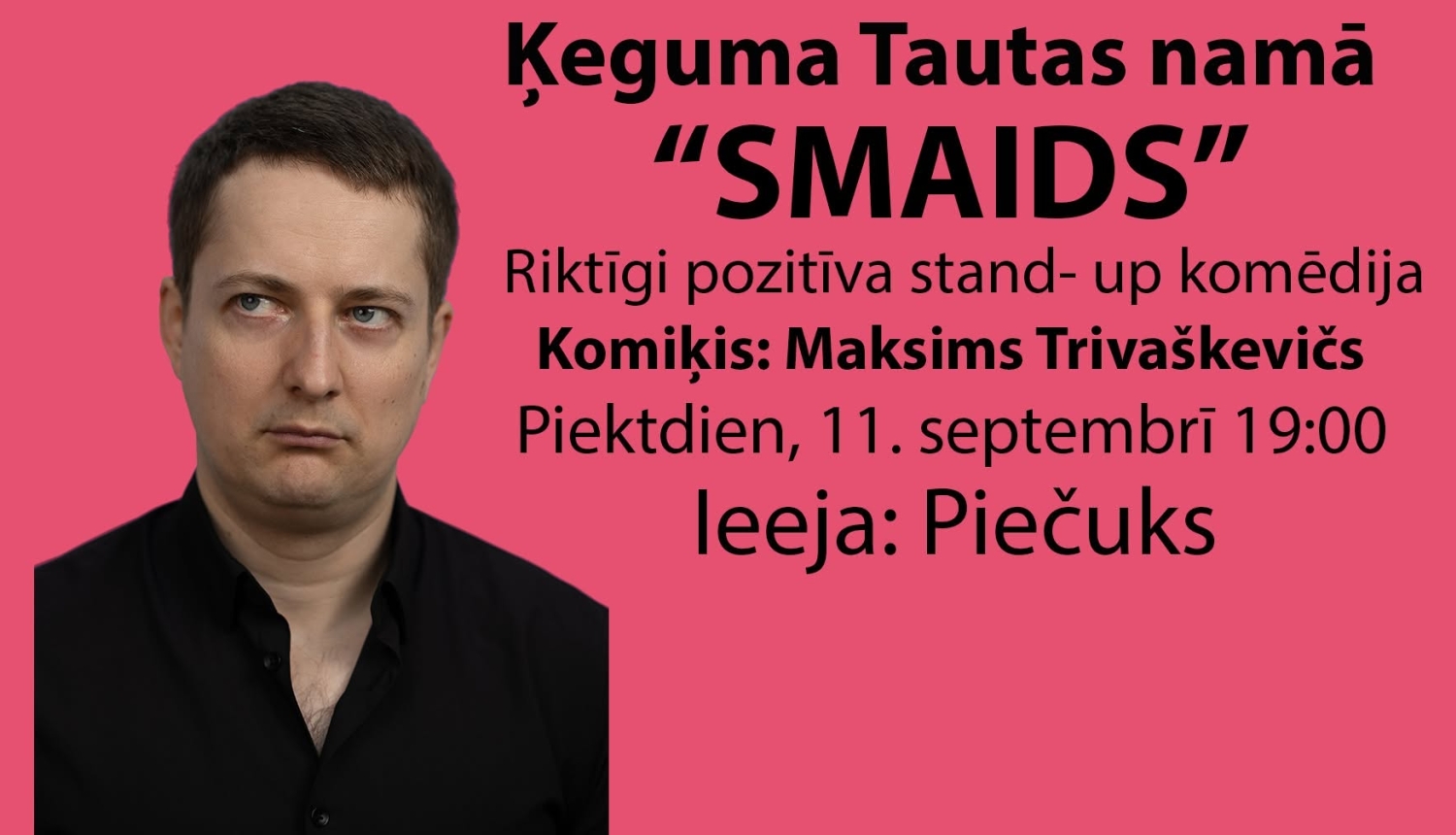 Stand-up komēdijas izrāde „Smaids” Ķegumā