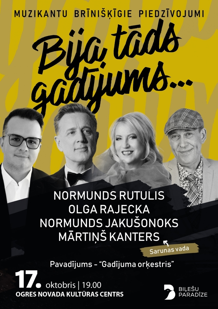 BIJA TĀDS GADĪJUMS... Muzikantu brīnišķīgie piedzīvojumi Ogrē
