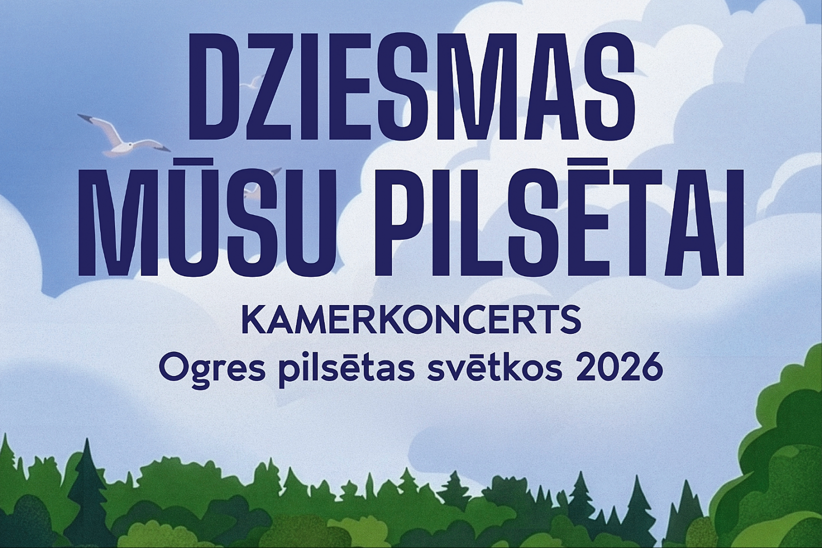  Ogres teātra kamerkoncerts “Dziesmas mūsu pilsētai”
