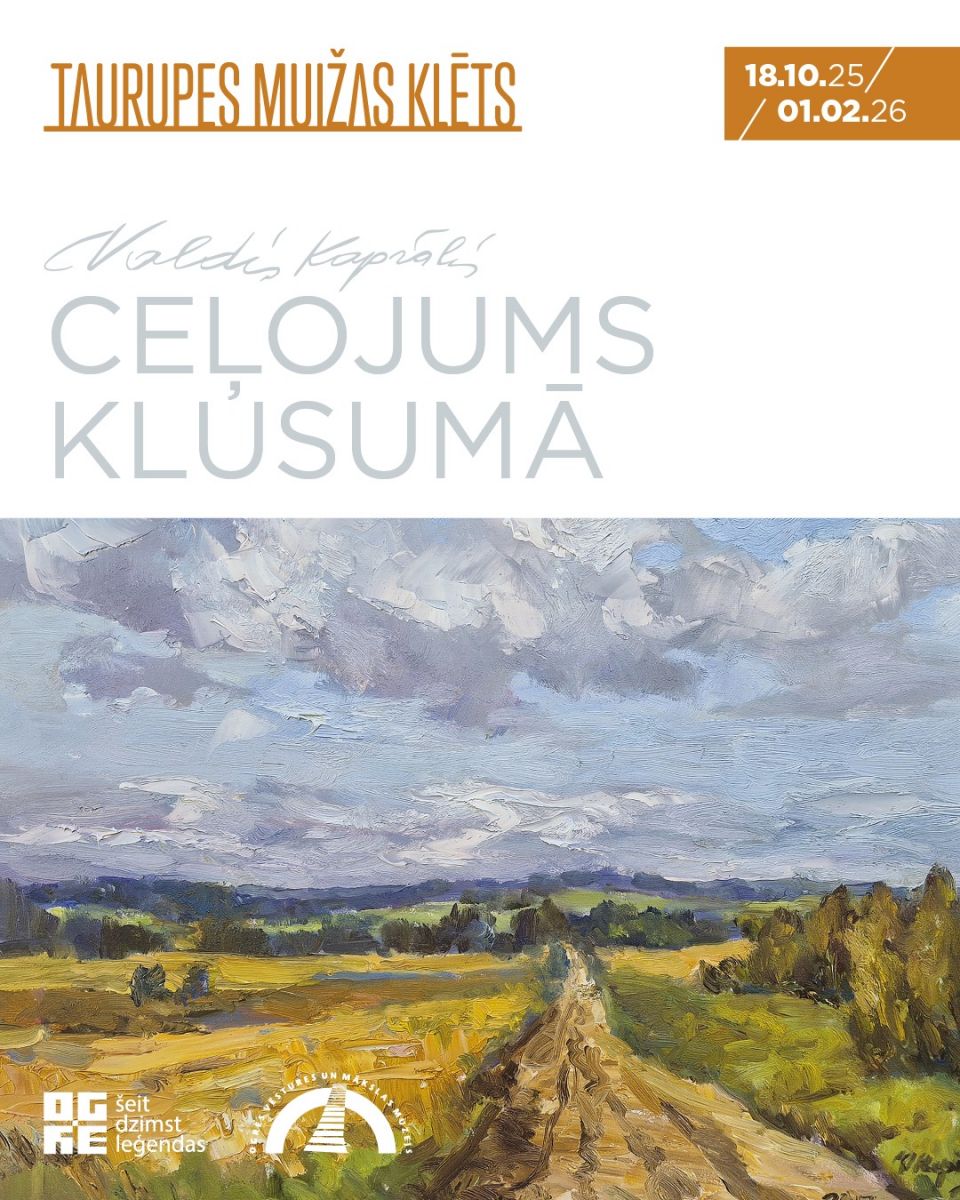 IZSTĀDE “CEĻOJUMS KLUSUMĀ” TAURUPES MUIŽAS KLĒTĪ